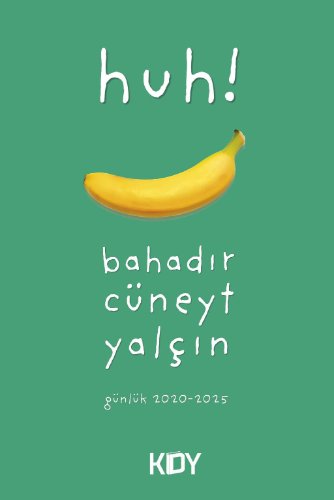Huh!  Günlük 2020-2025