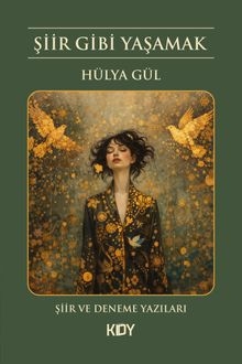 Şiir Gibi Yaşamak