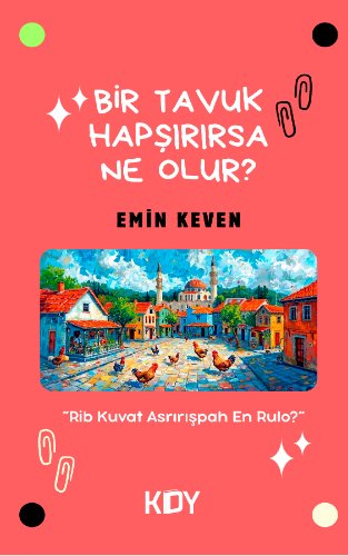 Bir Tavuk Hapşırırsa Ne Olur?