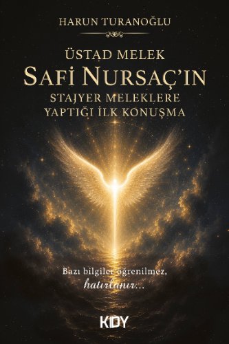 Üstad Melek Safi Nursaç'ın Stajyer Meleklere Yaptığı İlk Konuşma