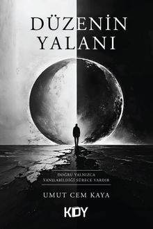 Düzenin Yalanı