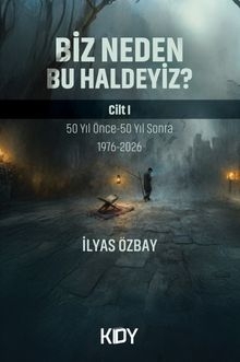 Biz Neden Bu Haldeyiz?