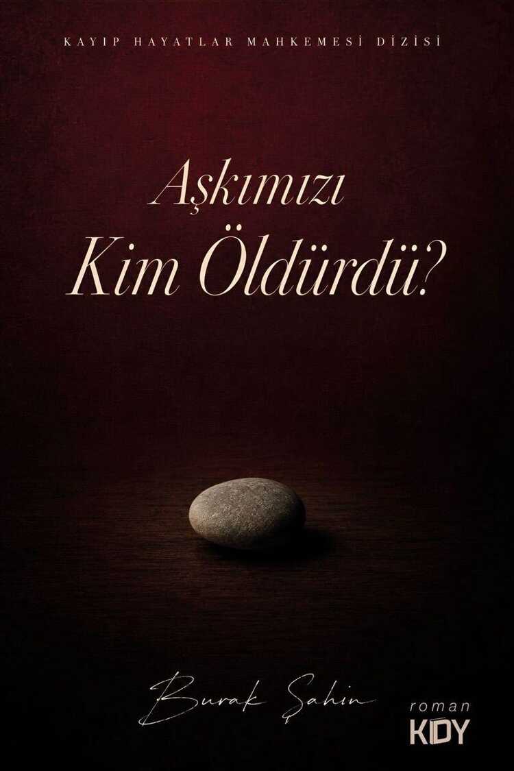 Aşkımızı Kim Öldürdü?
