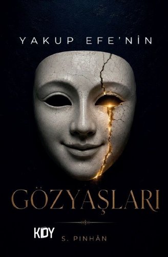 Yakup Efe'nin Gözyaşları