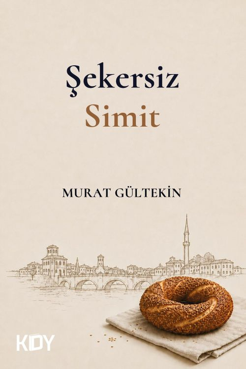 Şekersiz Simit — Murat Gültekin