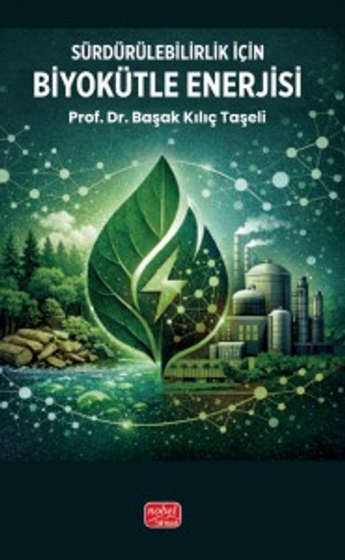 Sürdürülebilirlik için Biyokütle Enerjisi — Başak Kılıç Taşeli