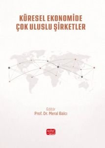 Küresel Ekonomide Çok Uluslu Şirketler  Teoriden Uygulamaya
