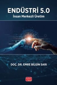 Endüstri 5.0  İnsan Merkezli Üretim