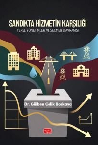 Sandıkta Hizmetin Karşılığı Yerel Yönetimler ve Seçmen Davranışı