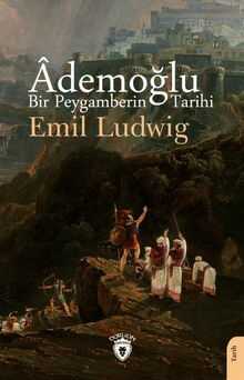 Âdemoğlu Bir Peygamberin Tarihi