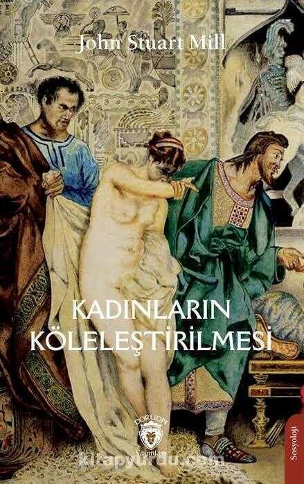 Kadınların Köleleştirilmesi