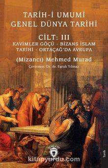 Tarih-i Umumi - Genel Dünya Tarihi Cilt: III