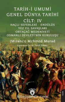 Tarih-i Umumi - Genel Dünya Tarihi Cilt: IV