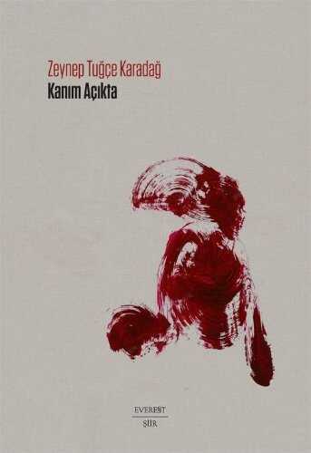 Kanım Açıkta — Zeynep Tuğçe Karadağ