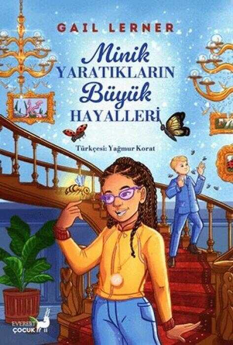 Minik Yaratıkların Büyük Hayalleri — Gail Lerner