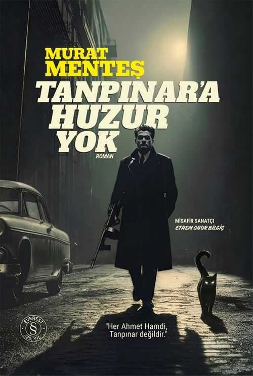 Tanpınar'a Huzur Yok
