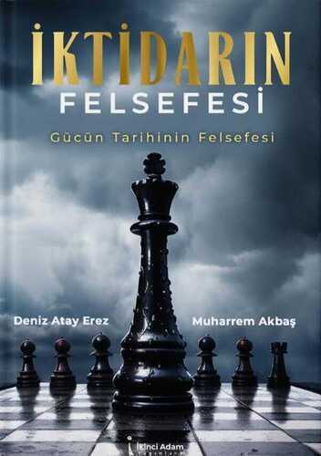 İktidarın Felsefesi — Deniz Atay Erez