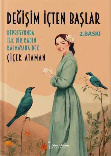 Değişim İçten Başlar — Çiçek Ataman