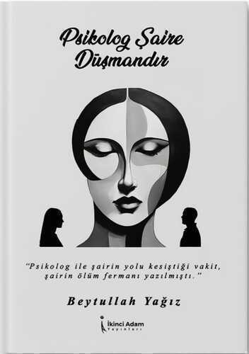 Psikolog Şaire Düşmandır