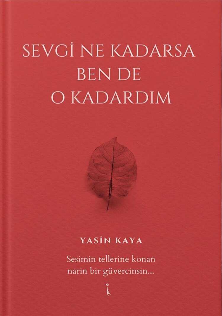 Sevgi Ne Kadarsa Ben de O Kadardım