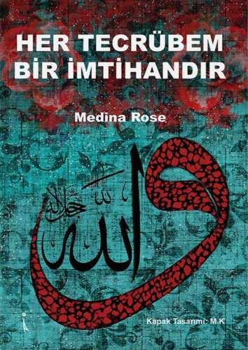 Her Tecrübem Bir İmtihandır
