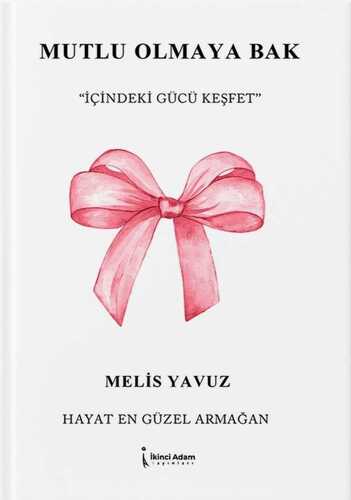 Mutlu Olmaya Bak