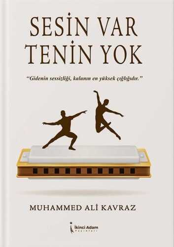 Sesin Var Tenin Yok