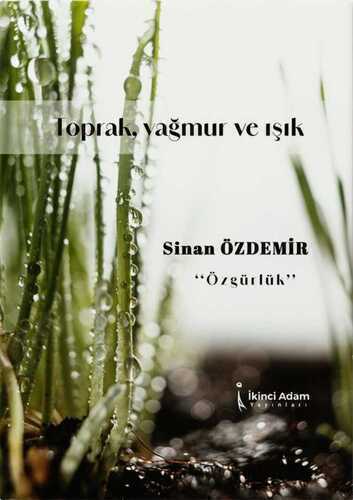 Toprak, Yağmur ve Işık