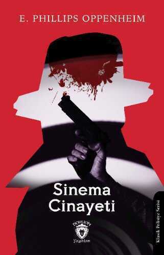 Sinema Cinayeti — Edward Phillips Oppenheim