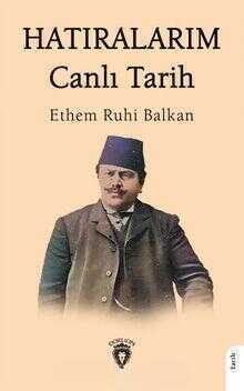 Hatıralarım — Ethem Ruhi Balkan
