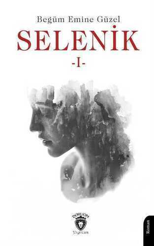 Selenik 1 — Begüm Emine Güzel