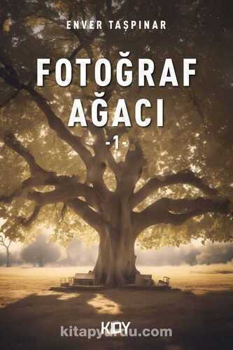 Fotoğraf Ağacı 1 — Enver Taşpınar