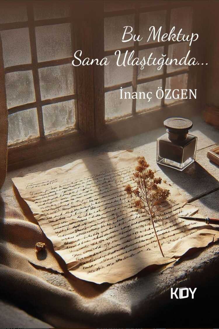 Bu Mektup Sana Ulaştığında...