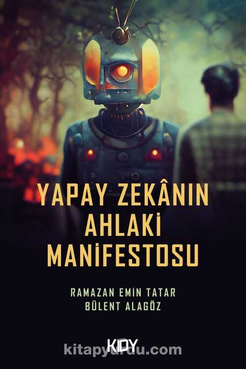 Yapay Zekânın Ahlaki Manifestosu