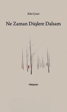 Ne Zaman Düşlere Dalsam