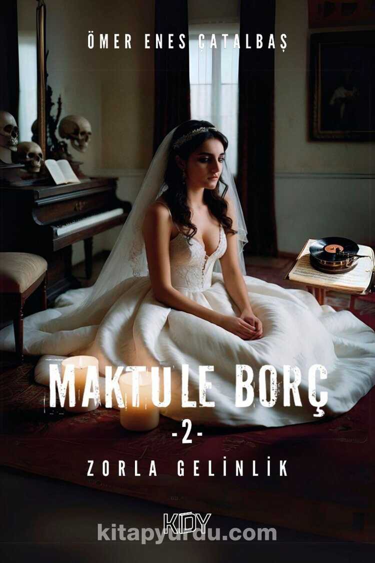 Maktule Borç 2