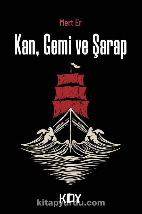 Kan, Gemi ve Şarap