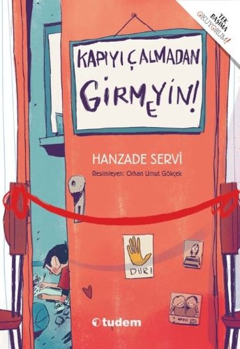 Kapıyı Çalmadan Girmeyin! — Hanzade Servi