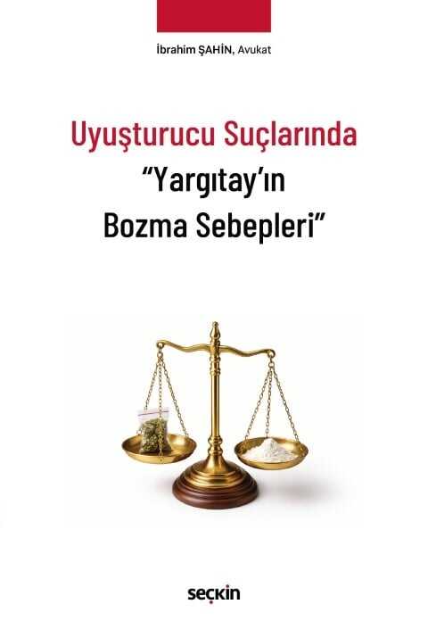 Uyuşturucu Suçlarında ''Yargıtay'ın Bozma Sebepleri'
