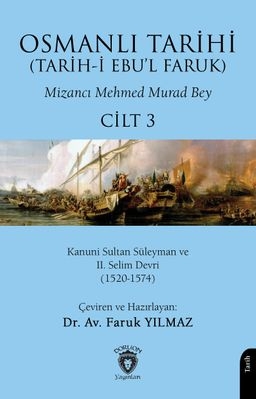 Osmanlı Tarihi (Tarih-i Ebu'l Faruk) - Cilt 3