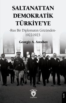 Saltanattan Demokratik Türkiye'ye