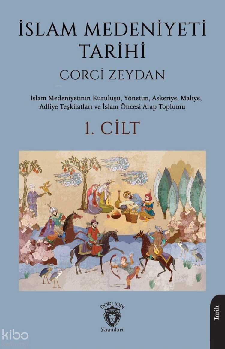 İslam Medeniyeti Tarihi 1. Cilt