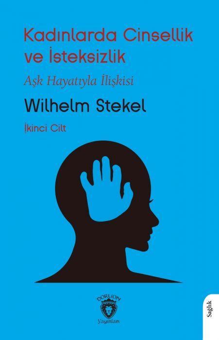 Kadınlarda Cinsellik ve İsteksizlik Cilt - 2