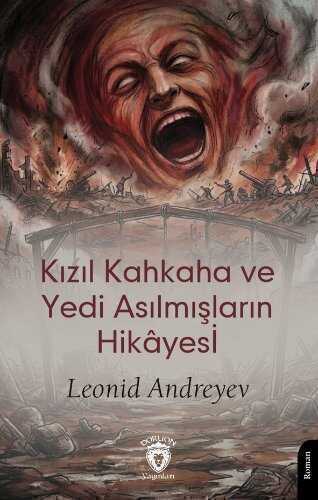 Kızıl Kahkaha ve Yedi Asılmışların Hikayesi
