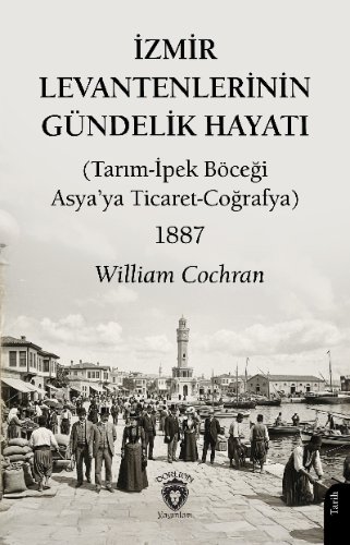 İzmir Levantenlerinin Gündelik Hayatı