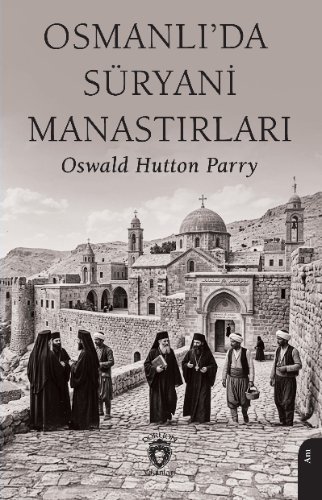 Osmanlı'da Süryani Manastırları