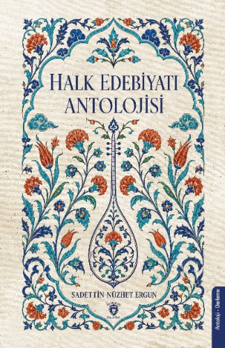 Halk Edebiyatı Antolojisi