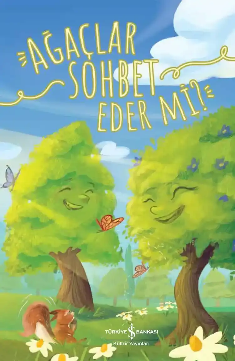 Ağaçlar Sohbet Eder mi?
