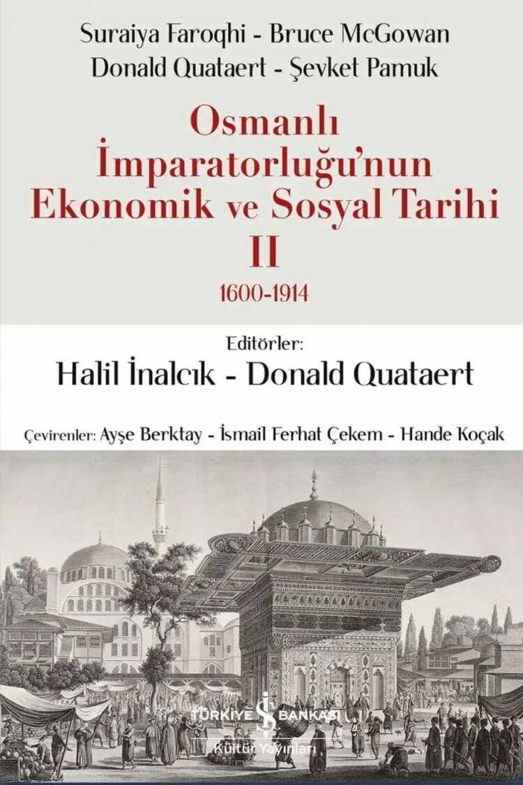 Osmanlı İmparatorluğu'nun Ekonomik ve Sosyal Tarihi - II