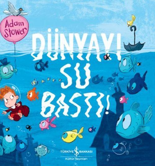 Dünyayı Su Bastı!